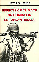 EFFECTS OF CLIMATE ON COMBAT IN EUROPEAN RUSSIA (DA Pam 20-291)